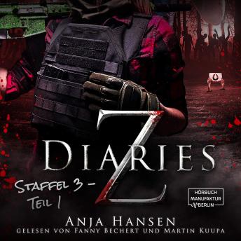 Download Z Diaries, Staffel 3, Teil 1 (ungekürzt) by Anja Hansen
