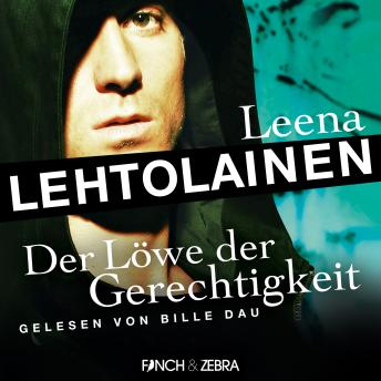 [German] - Der Löwe der Gerechtigkeit - Die Leibwächterin - Ein Finnland-Krimi, Band 2 (Ungekürzt)