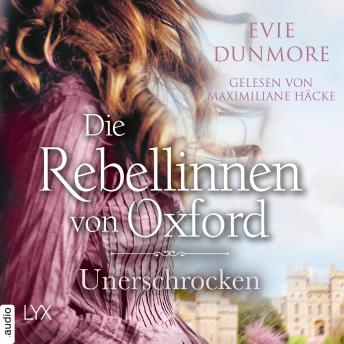 [German] - Die Rebellinnen von Oxford - Unerschrocken - Oxford Rebels, Teil 2 (Ungekürzt)
