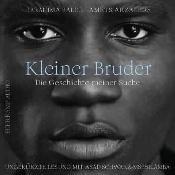 [German] - Kleiner Bruder - Die Geschichte meiner Suche (Ungekürzt)