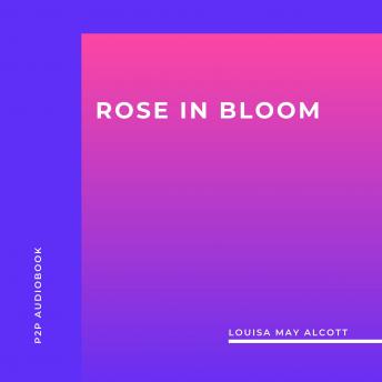 Rose in Bloom (Unabridged)