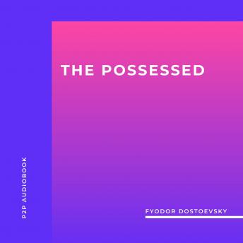 The Possessed (Unabridged)