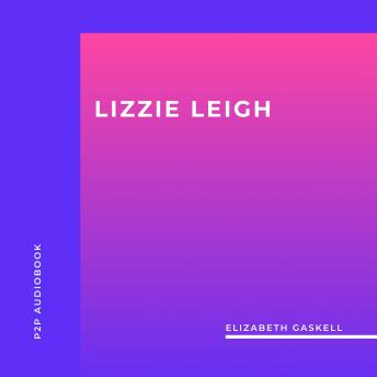 Lizzie Leigh (Unabridged)