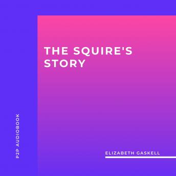 The Squire's Story (Unabridged)