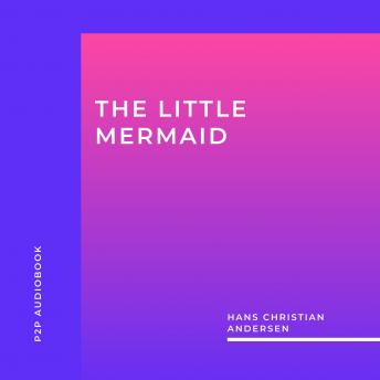 The Little Mermaid (Unabridged)