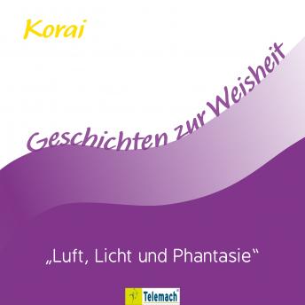 [German] - Luft, Licht und Phantasie (Ungekürzt)