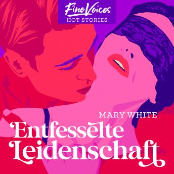 [German] - Entfesselte Leidenschaft (ungekürzt)