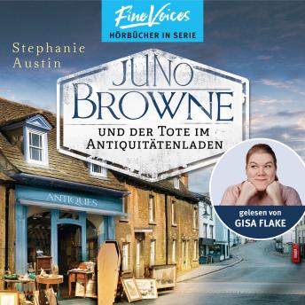 [German] - Juno Browne und der Tote im Antiquitätenladen - Juno Browne, Band 1 (ungekürzt)