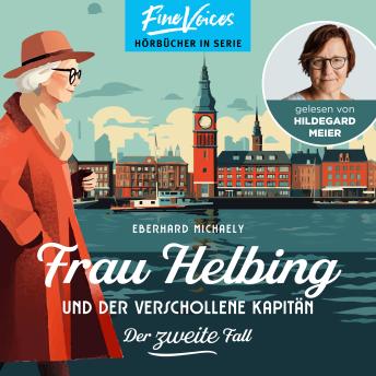 [German] - Frau Helbing und der verschollene Kapitän - Frau Helbing, Band 2 (ungekürzt)