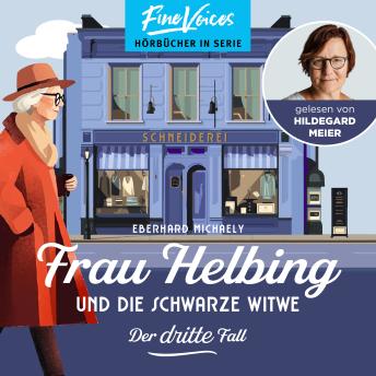 [German] - Frau Helbing und die schwarze Witwe - Frau Helbing, Band 3 (ungekürzt)