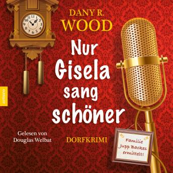 [German] - Nur Gisela sang schöner (ungekürzt)