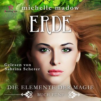 [German] - Erde - Die Elemente der Magie, Band 5 (ungekürzt)