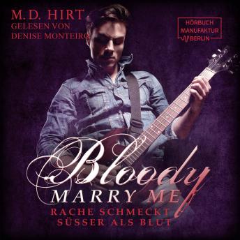 [German] - Blut ist dicker als Whiskey - Bloody Marry Me, Band 1 (ungekürzt)
