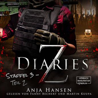 [German] - Z Diaries, 3: Staffel, Teil 2 (ungekürzt)
