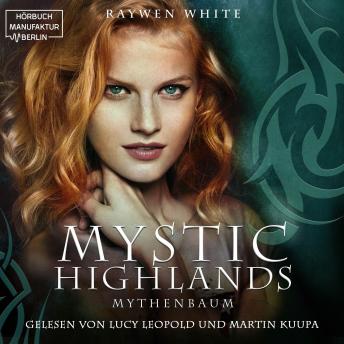 [German] - Mythenbaum - Mystic Highlands, Band 3 (ungekürzt)