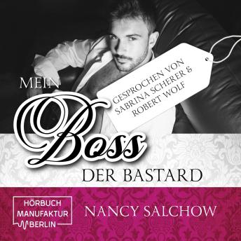 [German] - Mein Boss, der Bastard (ungekürzt)