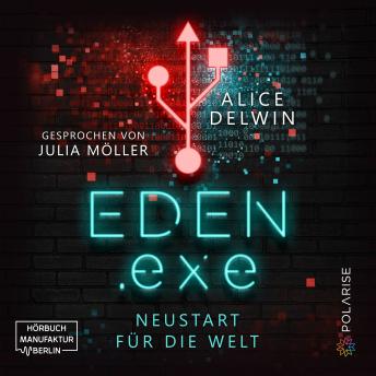 [German] - Eden.exe - Neustart für die Welt (ungekürzt)