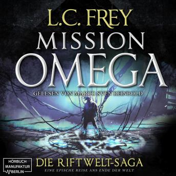[German] - Mission Omega - Die Riftwelt-Saga - Das letzte Abenteuer, Band 5 (ungekürzt)