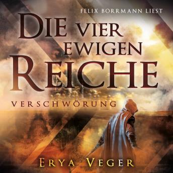 [German] - Verschwörung - Die vier ewigen Reiche, Band 1 (ungekürzt)
