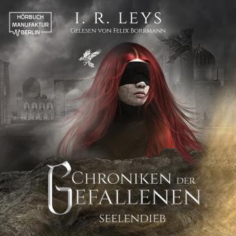 [German] - Seelendieb - Chroniken der Gefallenen, Band 2 (ungekürzt)