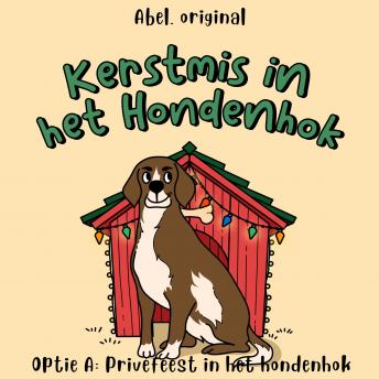 [Dutch; Flemish] - Kerstmis in het hondenhok, Season 1, Episode 2: Privéfeest in het hondenhok