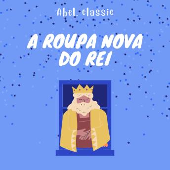 [Portuguese] - Abel Classics, A Roupa Nova do Rei
