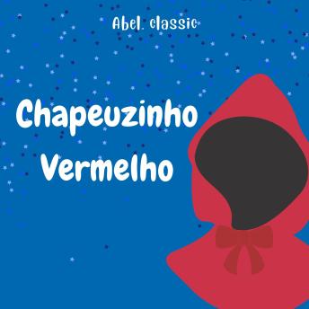 [Portuguese] - Abel Classics, Chapeuzinho Vermelho