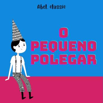 [Portuguese] - Abel Classics, O Pequeno Polegar