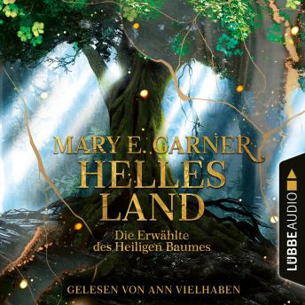 [German] - Helles Land - Die Erwählte des Heiligen Baumes (Ungekürzt)