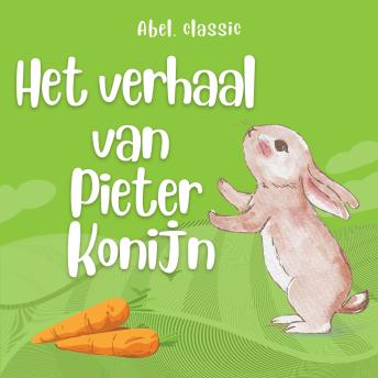 [Dutch; Flemish] - Abel Classics, Het verhaal van Pieter Konijn
