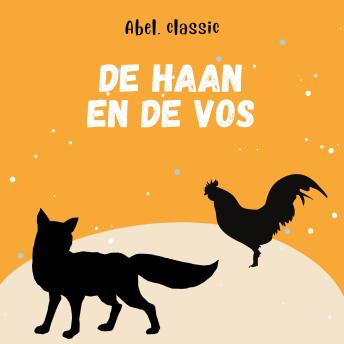 [Dutch; Flemish] - Abel Classics, De haan en de vos