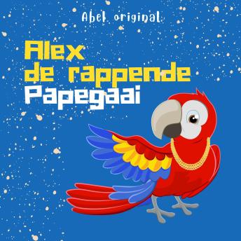 [Dutch; Flemish] - Alex de rappende papegaai - Abel Originals, Season 1, Episode 1: Op zoek naar een nieuw huis