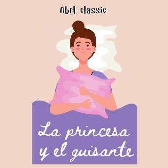 [Spanish] - Abel Classics, La princesa y el guisante