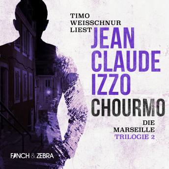 [German] - Chourmo - Marseille-Trilogie, Band 2 (Ungekürzt)
