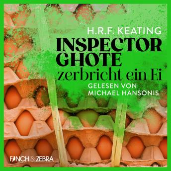 [German] - Inspector Ghote zerbricht ein Ei - Ein Inspector-Ghote-Krimi, Band 1 (Ungekürzt)