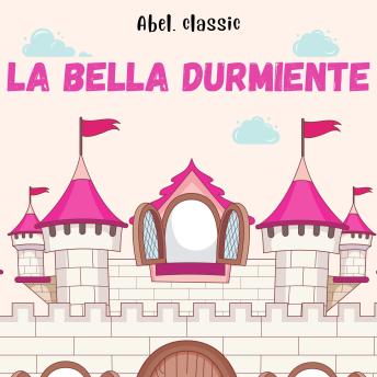 [Spanish] - Abel Classics, La Bella Durmiente
