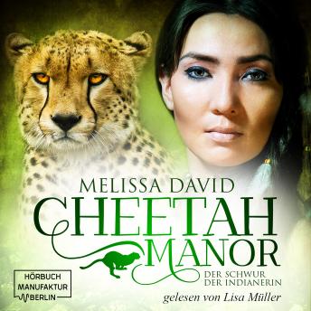 [German] - Der Schwur der Indianerin - Cheetah Manor, Band 3 (ungekürzt)