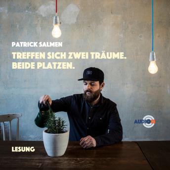 [German] - Treffen sich zwei Träume. Beide platzen. - Lesung (ungekürzt)