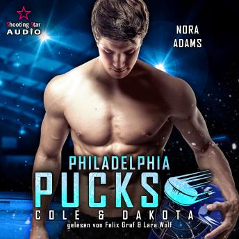 [German] - Philadelphia Pucks: Cole & Dakota - Philly Ice Hockey, Band 9 (ungekürzt)