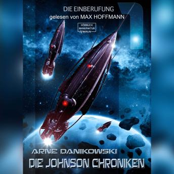 [German] - Die Einberufung - John James Johnson Chroniken, Band 1 (ungekürzt)