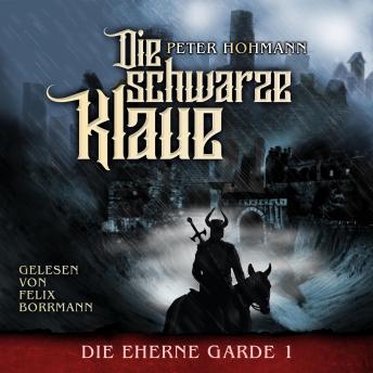 [German] - Die Schwarze Klaue - Die Eherne Garde, Band 1 (ungekürzt)