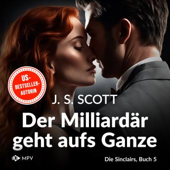 [German] - Der Milliardär geht aufs Ganze - Julian - Die Sinclairs, Band 5 (ungekürzt)