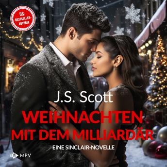 [German] - Weihnachten mit dem Milliardär - Grady: Eine Sinclair-Novelle - Die Sinclairs, Band 8 (ungekürzt)