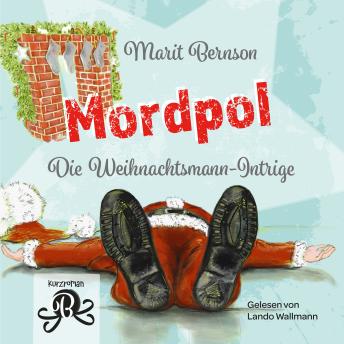 [German] - Mordpol - Die Weihnachtsmann-Intrige (ungekürzt)