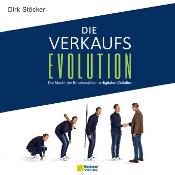 [German] - Die Verkaufsevolution - Die Macht der Emotionalität im digitalen Zeitalter (ungekürzt)