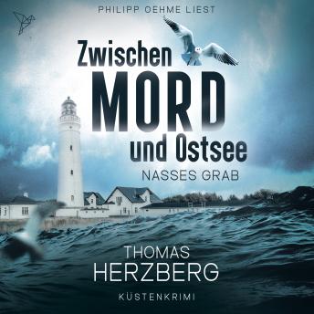 [German] - Nasses Grab - Zwischen Mord und Ostsee - Küstenkrimi, Band 1 (ungekürzt)