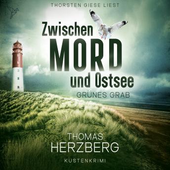[German] - Grünes Grab - Zwischen Mord und Ostsee - Küstenkrimi, Band 2 (ungekürzt)
