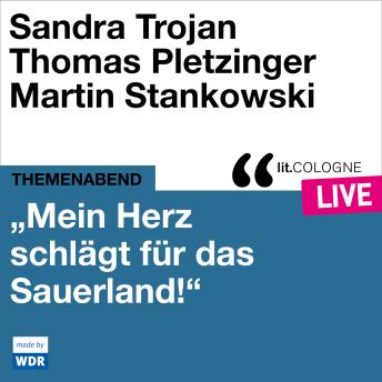 Download 'Mein Herz schlägt für das Sauerland' - lit.COLOGNE live (ungekürzt) by Thomas Pletzinger, Sandra Trojan