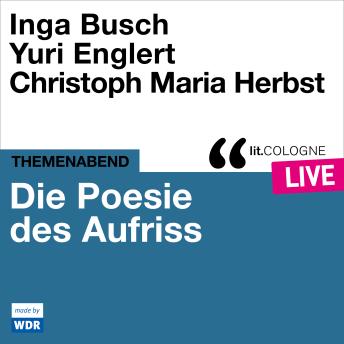 [German] - Die Poesie des Aufriss - lit.COLOGNE live (ungekürzt)