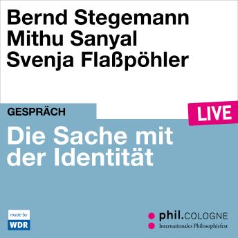 [German] - Die Sache mit der Identität - phil.COLOGNE live (ungekürzt)